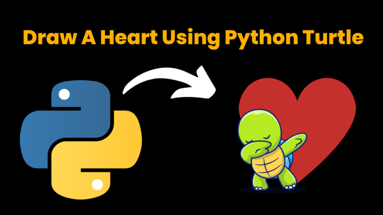 Draw a Heart Using Python Turtle - CodeWithCurious