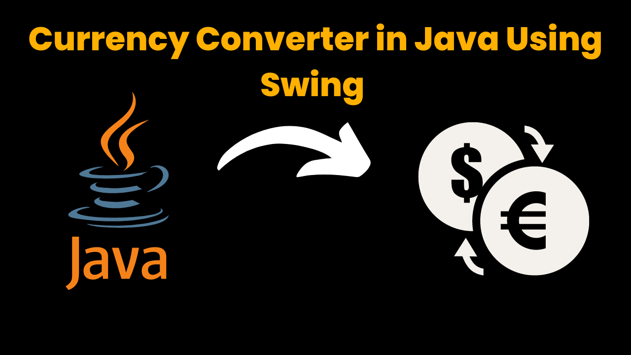 Currency Converter in Java Using Swing ​