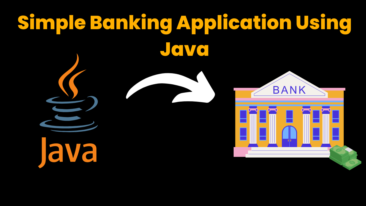 Simple Banking Application Using Java​