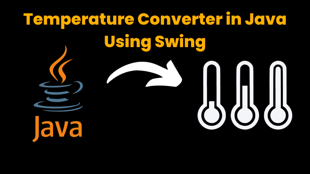 Temperature Converter in Java using Swing