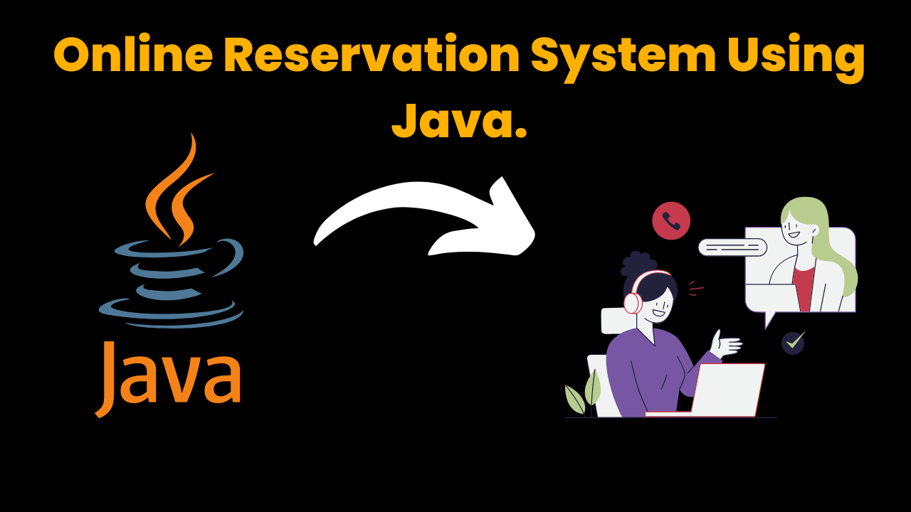 Online Reservation System Using Java.