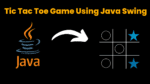 Tic Tac Toe Game Using Java Swing With Source Code - CodeWithCurious