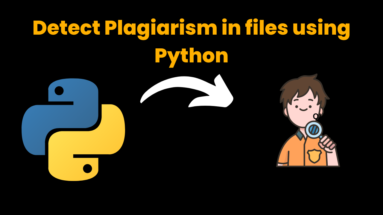 Detect Plagiarism in files using Python