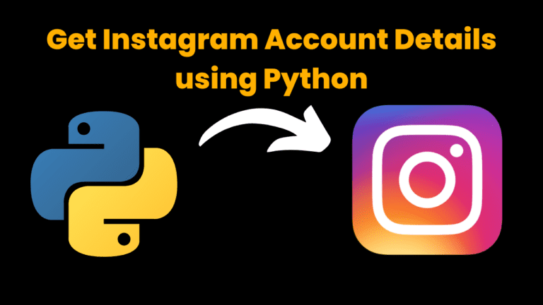 Get Instagram Account Details using Python - CodeWithCurious
