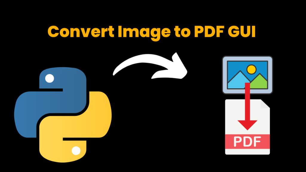 Convert Image to PDF Using Python GUI