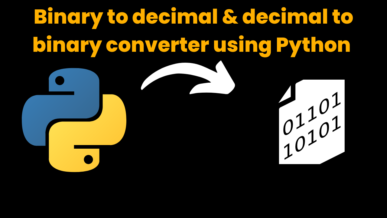 Binary to decimal & decimal to binary converter using Python