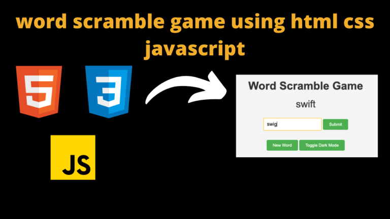 Word Scramble Game using HTML, CSS, and JavaScript