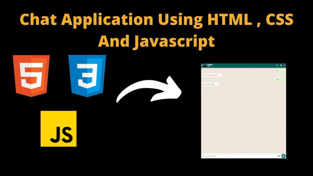 Chat Application Using HTML , CSS And Javascript