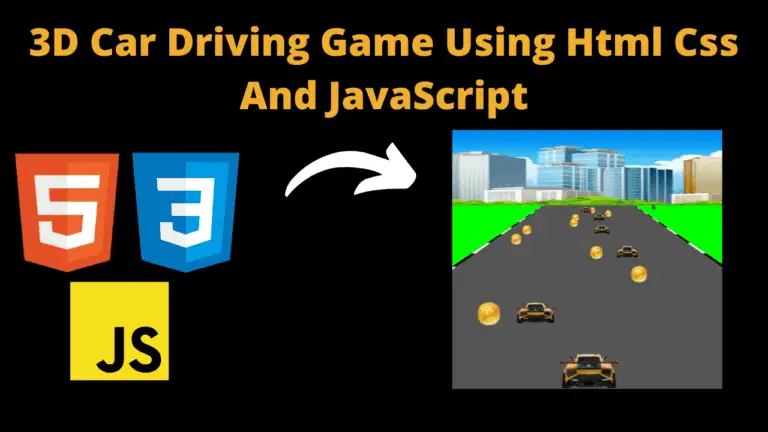 3D Car Driving Game Using Html Css And JavaScript