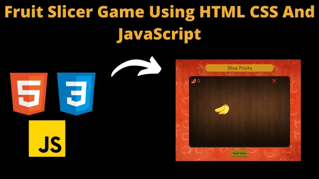 Fruit Slicer Game Using HTML CSS And JavaScript
