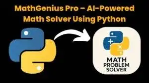 MathGenius Pro – AI-Powered Math Solver Using Python