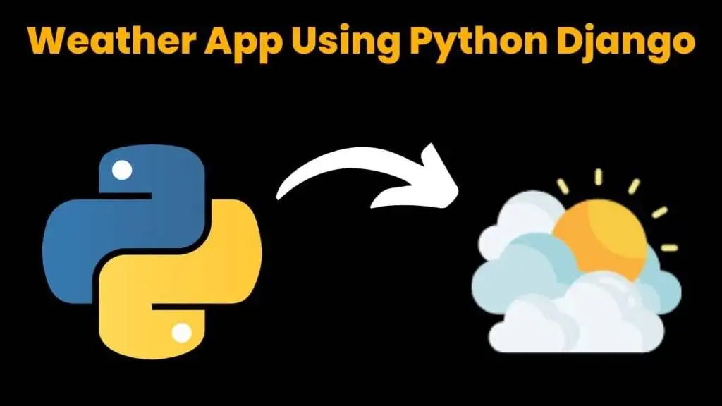 Weather App Using Python Django